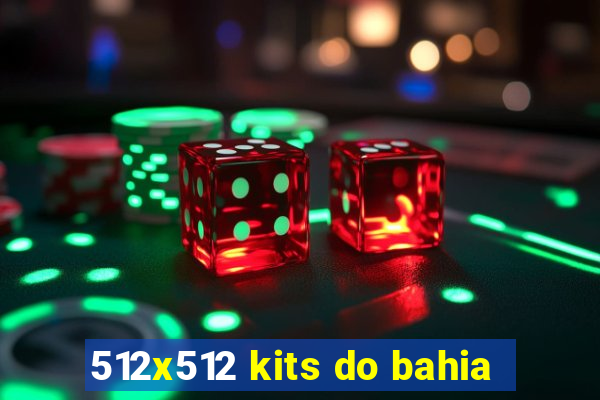 512x512 kits do bahia